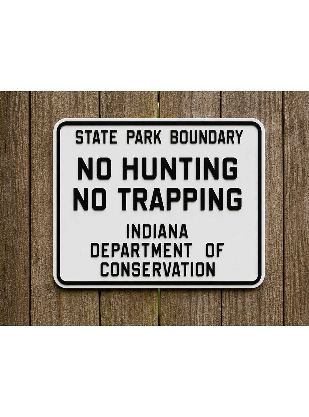 Indiana State Park Boundary Sign No Hunting Trapping Department of Conservation